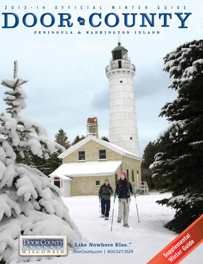 The Door County, Wisconsin 2014 winter guidebook provides visitors with a variety of winter travel information and trip ideas. View the online version at DoorCounty.com.