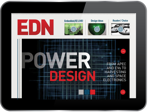 The EDN Tablet Edition is a quarterly digital experience designed to inform, educate & connect design engineers. Each issue delivers coverage around a technology/end market & recent industry events.