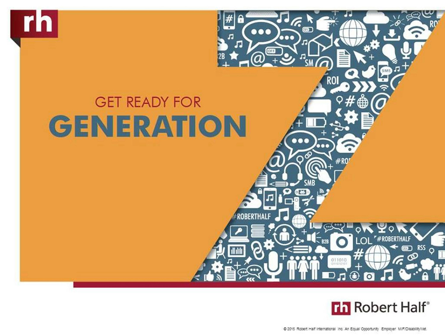 Get ready for Gen Z in the office! Visit roberthalf.com/generation-z.