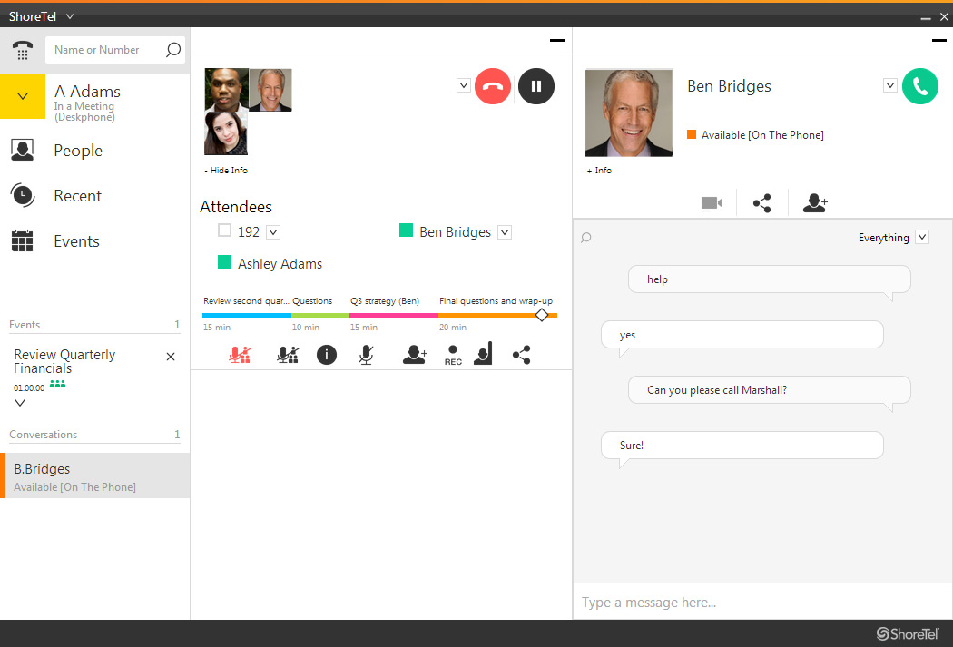 ShoreTel Connect provides a unique collaboration experience. In a meeting but need to clarify a point? Click on a participant to start a private IM, or place a call without leaving the primary conference.