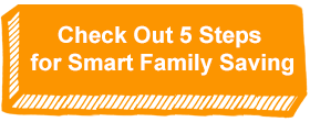 Check Out 5 Steps for Smart Family Saving