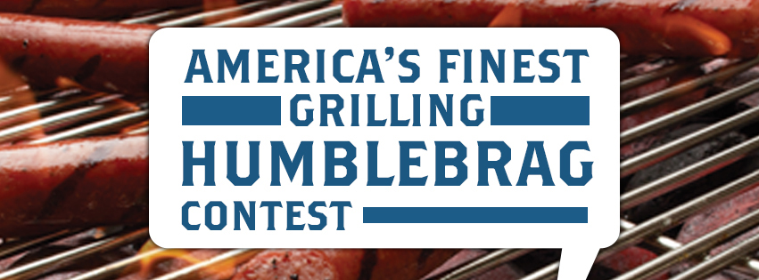 Beginning now through July 5, consumers can submit their finest "grilling humblebrags" via Twitter and Instagram, using both #MakeItFinest and #Humblebrag, for the chance to win a year supply of Ball Park Park's Finest frankfurters.