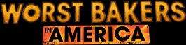 Worst Bakers in America