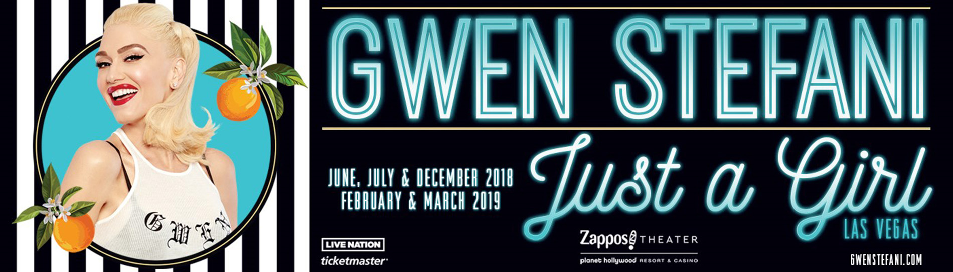 Gwen Stefani on a black billboard that says 
Just a girl, Las Vegas Tour.