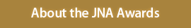 About the JNA Awards