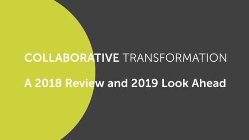 Attorneys from McDermott Will & Emery&rsquo;s Health Industry Advisory practice discuss important Collaborative Transformations of 2018, what&rsquo;s coming in 2019, and how this helps organizations positively disrupt the health and life sciences industries.