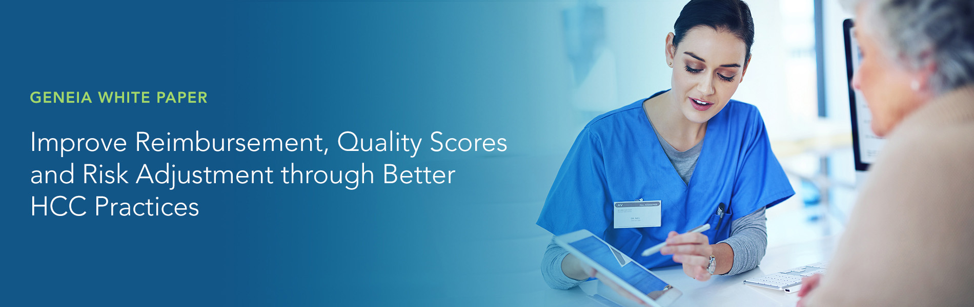 Banner with nurse talking to a client and text that reads: Improve Reimbursement, quality scores, and risk adjustment through better HCC practices.
