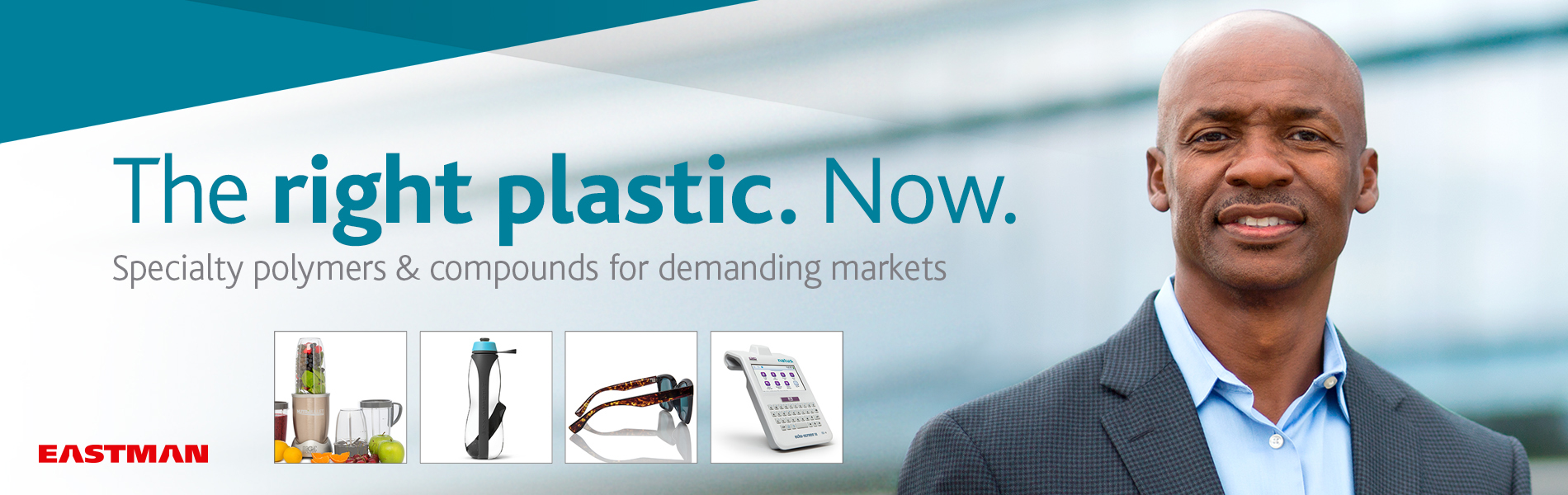 A banner graphic that says, "The right plastic. Now. Specialty polymers and compounds for demanding markets."