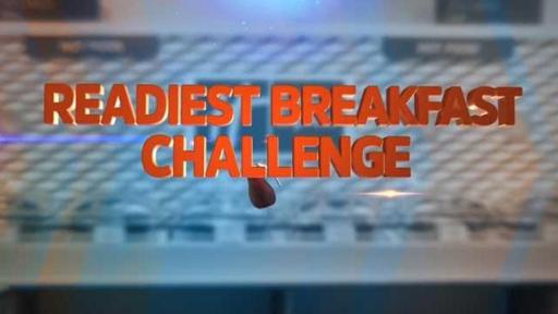 Readiest Breakfast Challenge