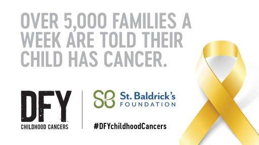 Share this image on social media using the hashtag #DFYchildhoodCancers and #StBaldricks.
