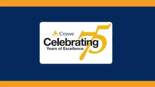 Play Video: Crowe 75th Anniversary Video
