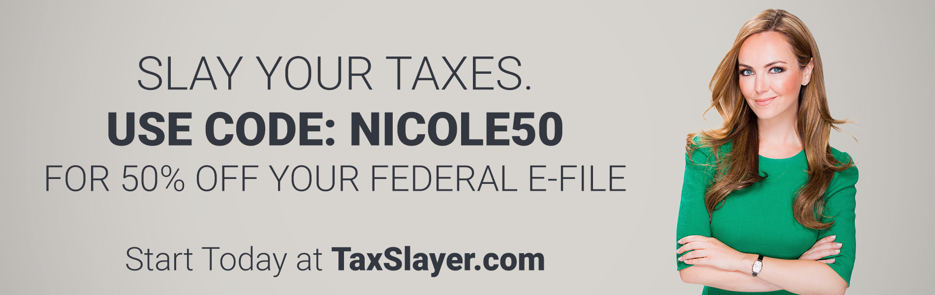 Financial Expert and The New York Times best-selling author, Nicole Lapin says &ldquo;Slay your taxes: Use code: NICOLE50 for 50% off your federal e-file&rdquo;