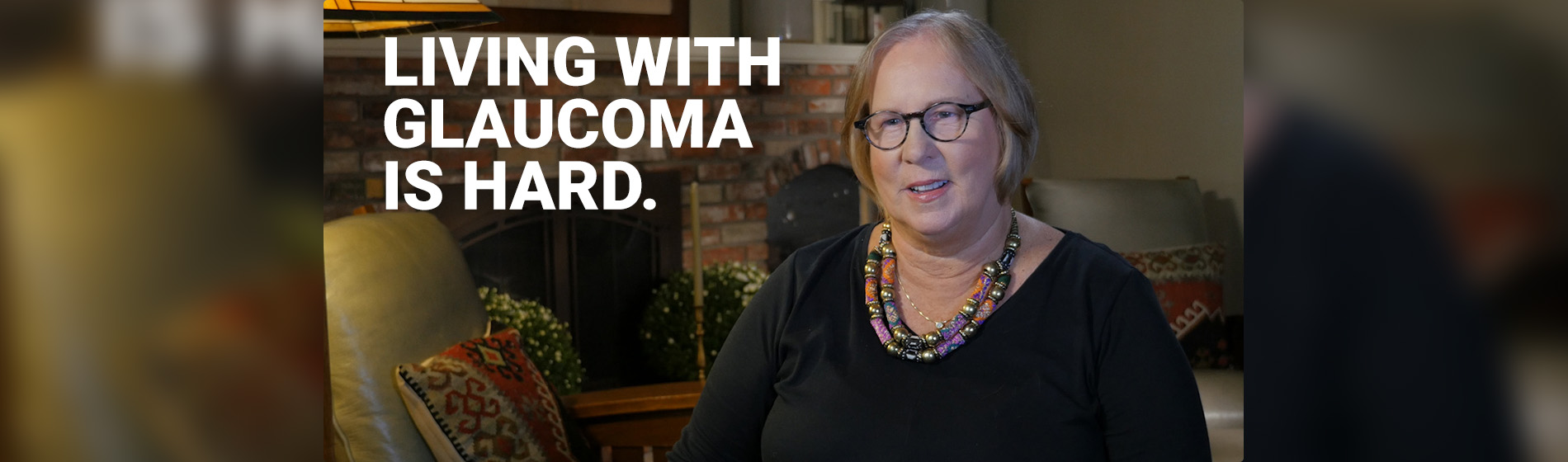Living with Glaucoma is hard.