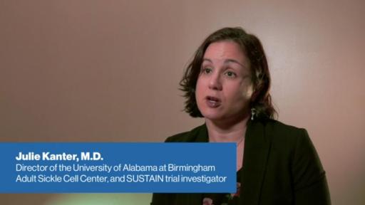 Play Video: Dr. Julie Kanter on Adakveo (crizanlizumab-t cma) to Reduce the Frequency of Pain Crises in Patients with Sickle Cell Disease