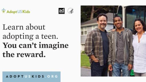 Banner that says Learn about adopting a teen. You can't imagine the reward.
