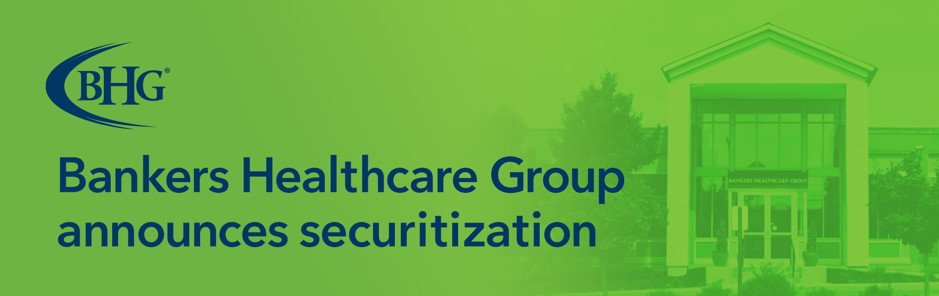 Bankers Healthcare Group Closes First ABS Transaction to Further Diversify