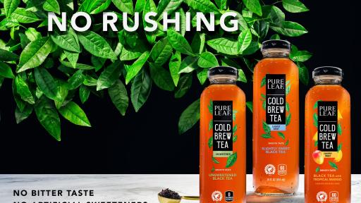 New Pure Leaf Cold Brew Iced Tea takes a “no-rush” approach. Tea Masters brew tea leaves for 3x longer and at a lower temperature resulting in a refreshing and smoother tasting iced tea.