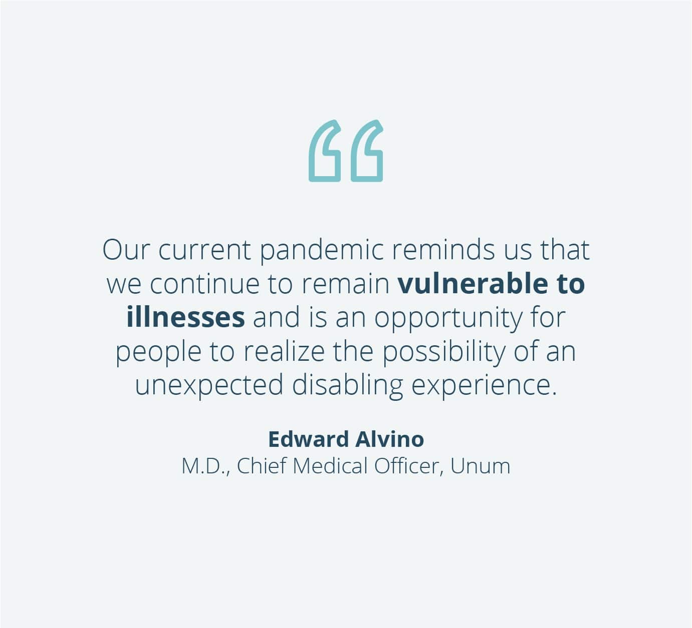 Unum claims data showed that at the height of the pandemic (April 2020) in April, more than a third of Unum’s short-term disability claims were for COVID-19.