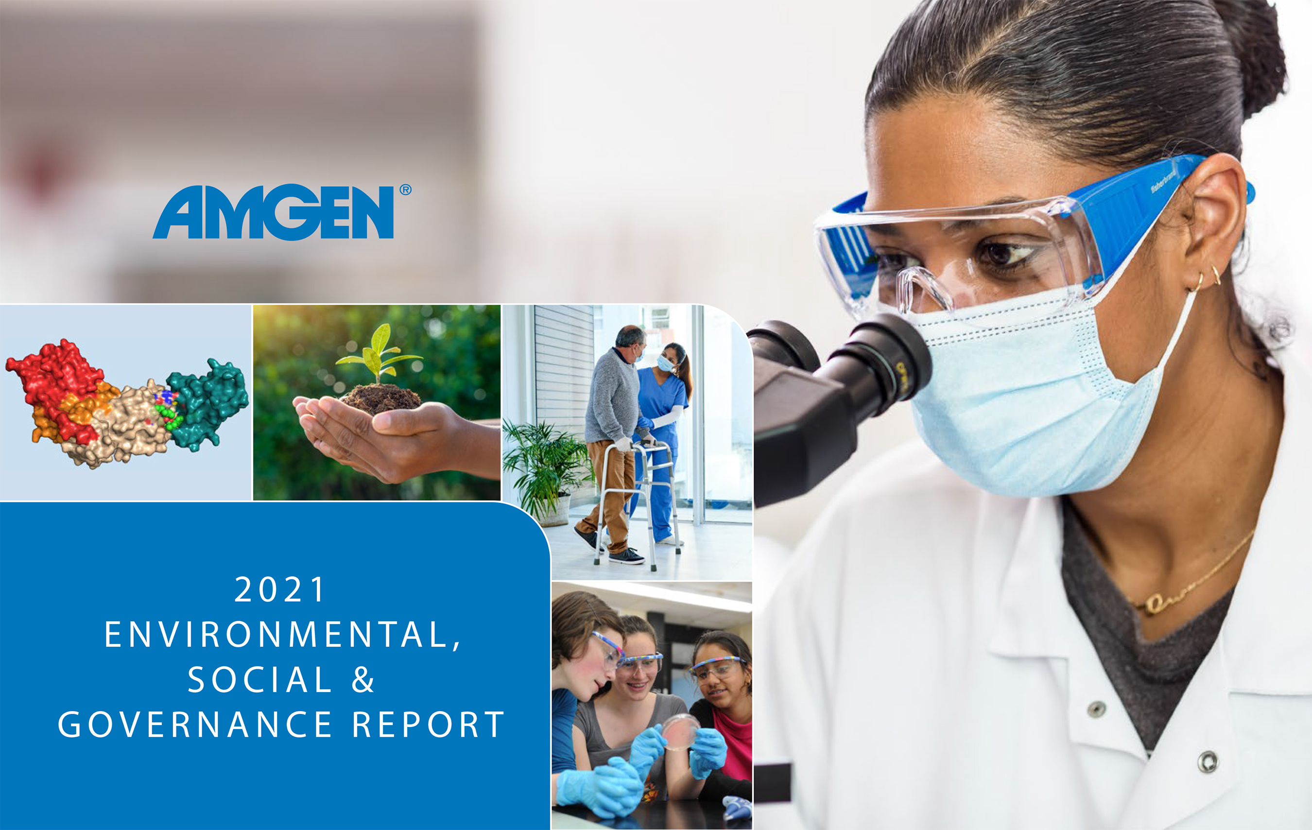 Amgen’s 2021 ESG report provides a comprehensive overview of the many ways we are doing our part to build a better, healthier world. The latest report tracks our progress across four categories: Healthy people, society, planet and Amgen.