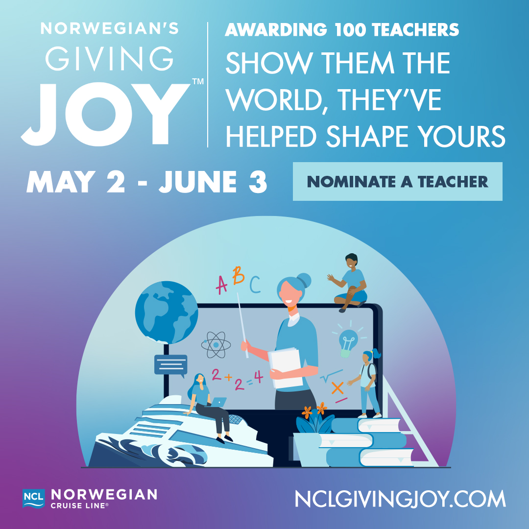 Norwegian Cruise Line is rewarding 100 across the U.S. and Canada with a free cruise aboard its newest record-breaking ship, Norwegian Prima, and a chance to win up to $25,000 for their school. Now through June 3, 2022, NCL is encouraging the public to nominate and vote for a deserving teacher at www.nclgivingjoy.com. #NCLGivingJoy