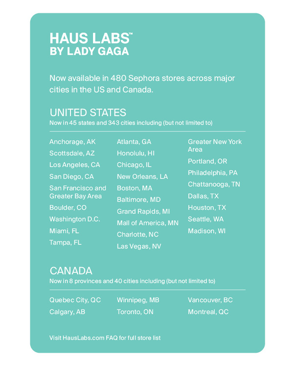 Haus Labs by Lady Gaga expanded Sephora store list for US and CAN, now in 480 stores (500 by year end)