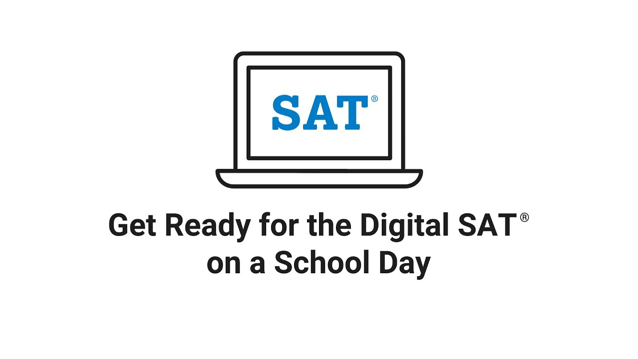 Play Video: What to expect digital SAT School Day