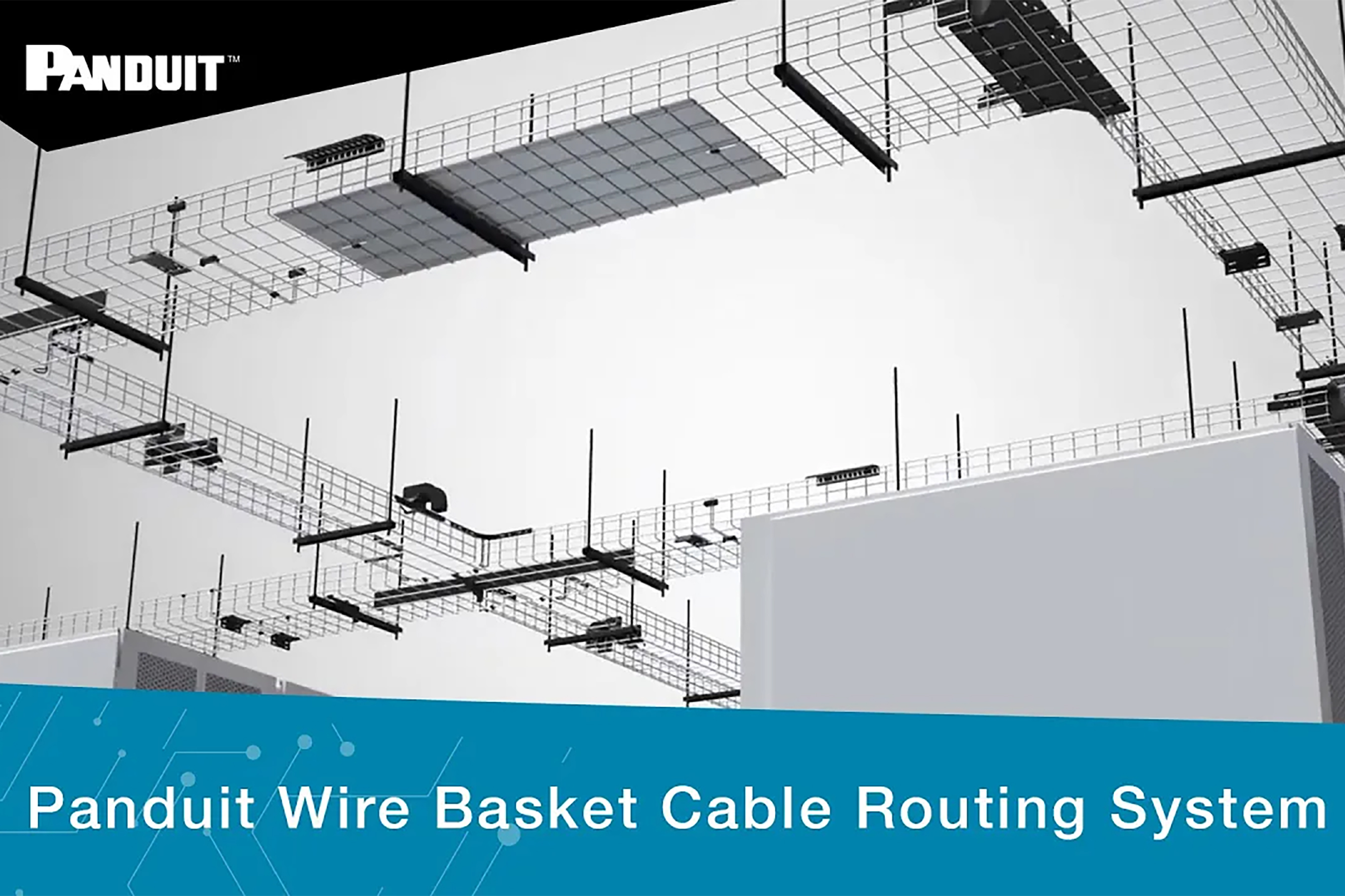 Play Video: Panduit Wire Basket Cable Routing System