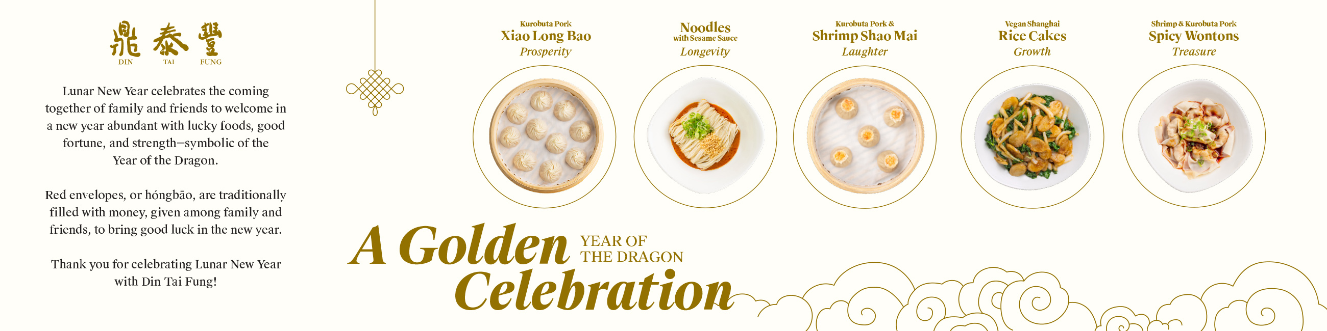 Din Tai Fung dine-in guests will receive red envelopes with an insert calendar providing fun background on Lunar New Year and the lucky foods found on Din Tai Fung's menu.