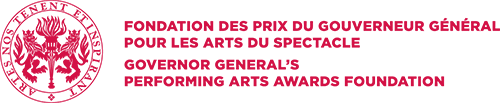 FONDATION DES PRIX DU GOUVERNEUR G&Eacute;N&Eacute;RAL
POUR LES ARTS DU SPECTACLE