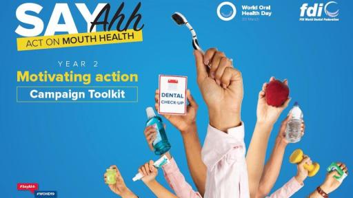 The World Oral Health Day toolkit provides all the background material and resources to help roll out the campaign at a national level.