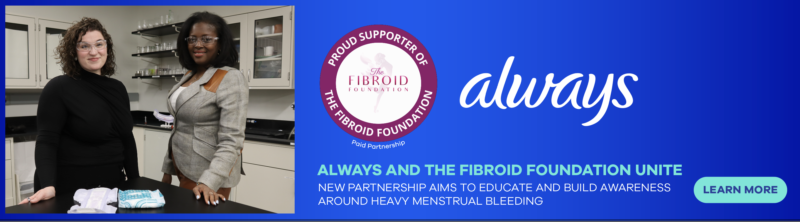 Always and the Fibroid Foundation unite