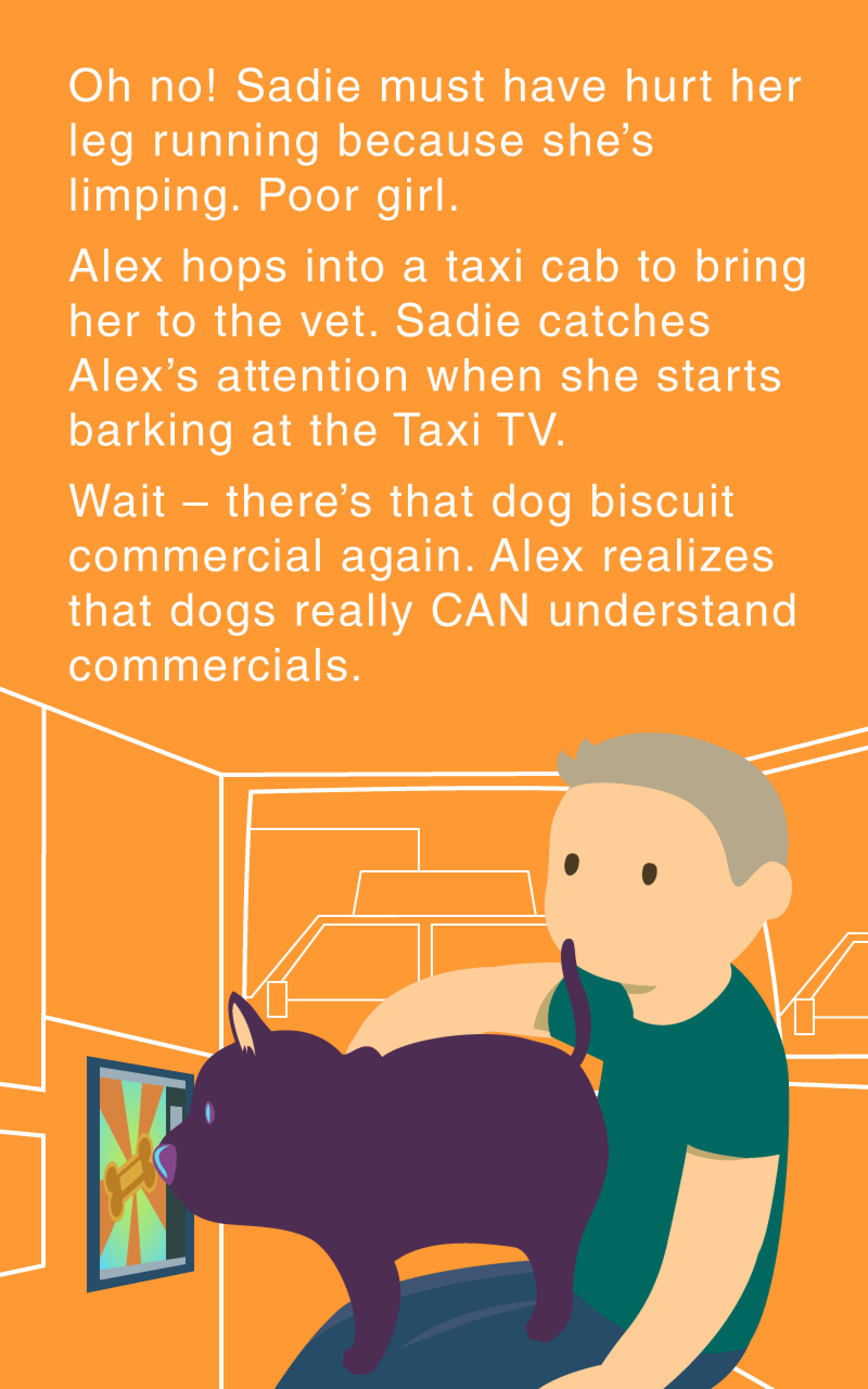 Man and dog in cab on way vet, watching ad
