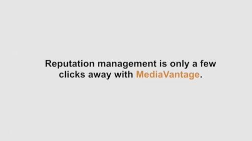Reputation management is just a few clicks away with MediaVantage