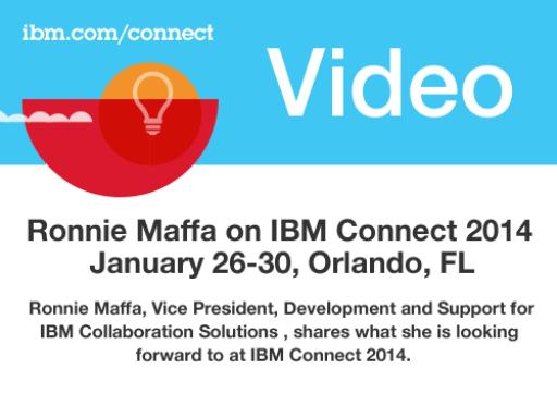 Ronnie Maffa on IBM Connect 2014, January 26-30, Orlando, FL