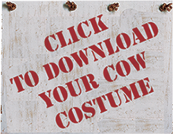 Download your cow costume!