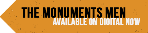 THE MONUMENTS MEN available on Digital now