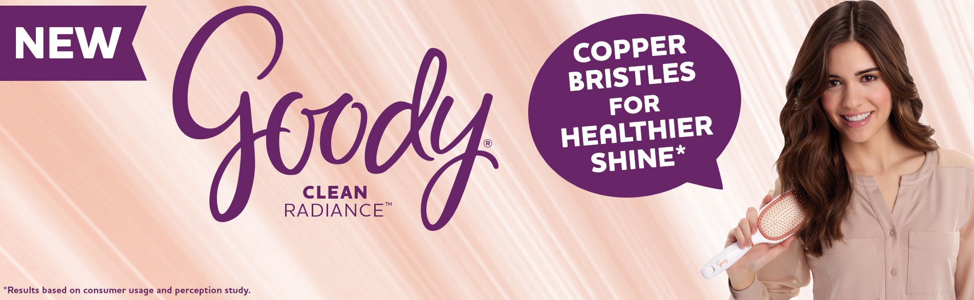 New Goody Clean Radiance Brushes Equipped With Copper Bristles for