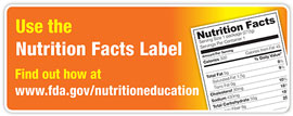 Use the Nutrition Facts Label