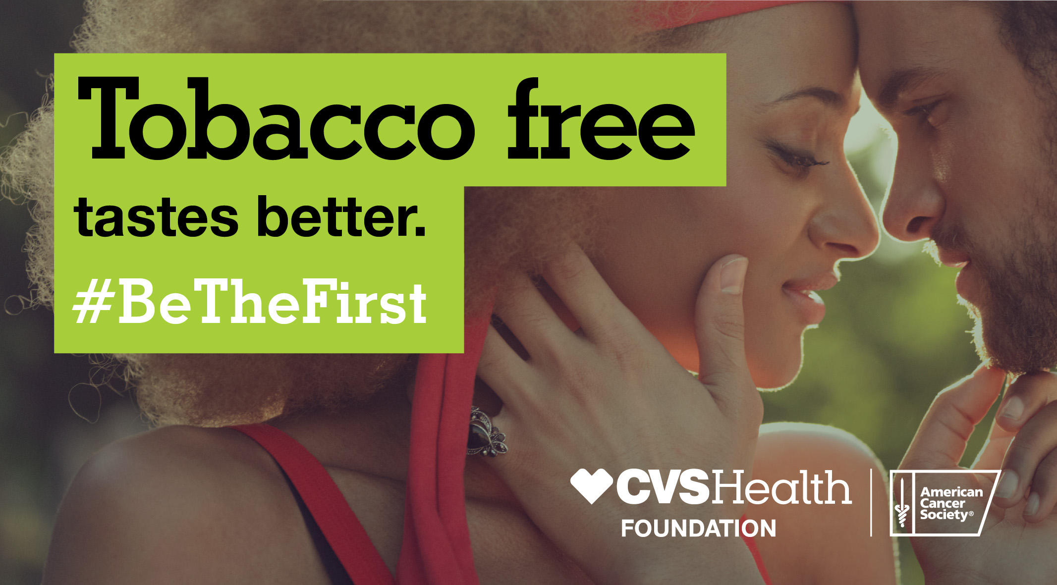 Tobacco free tastes better. #BeTheFirst