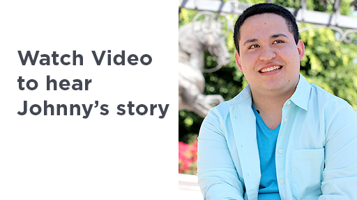 Learn more about Johnny’s story Learn more about Johnny’s story