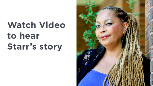 Learn more about Starr’s story Learn more about Starr’s story
