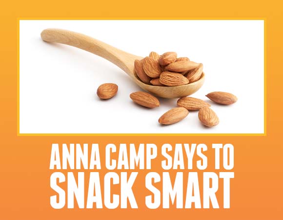 Anna Camp Says to Snack Smart