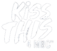 Kiss This 4 MBC™