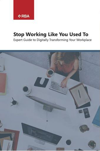 Stop Working Like You Used To | Expert Guide to Digitally Transforming Your Workplace              