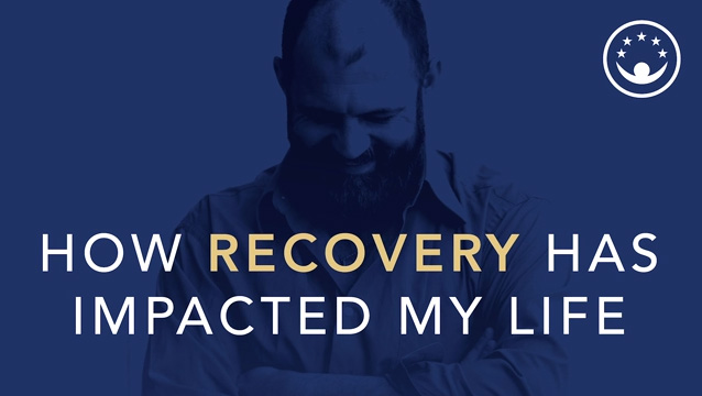 How Recovery Has Impacted My Life
