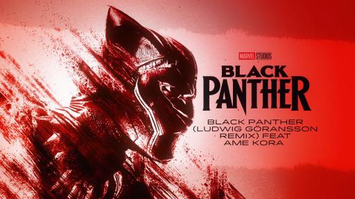 Black Panther (Ludwig Göransson Remix) FEAT Ame Kora