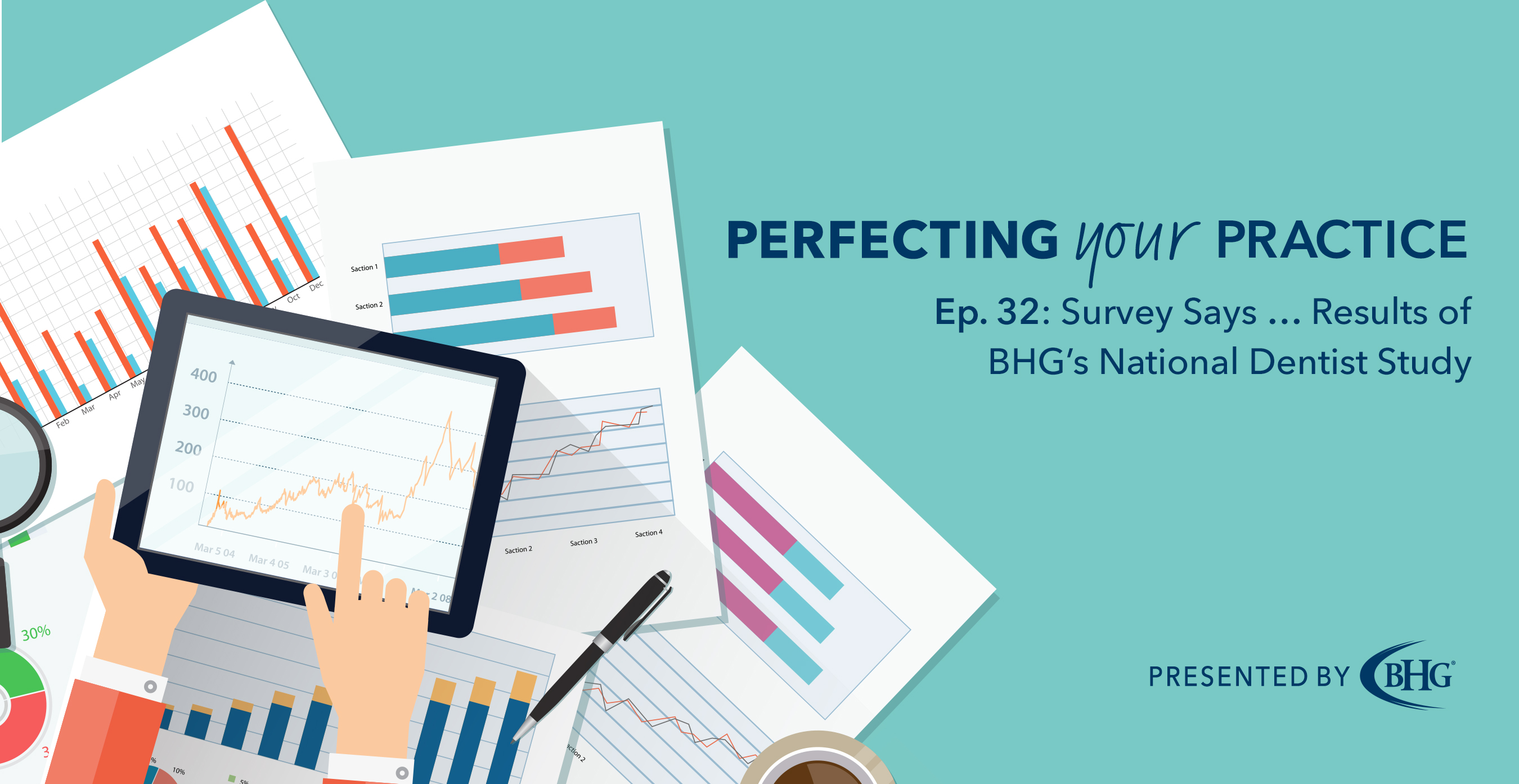 Bankers Healthcare Group's Perfecting Your Practice Podcast Episode Roundup: Focus on Dentistry