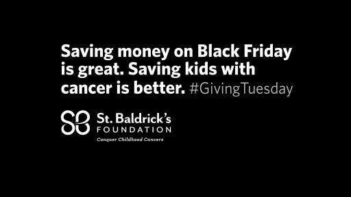 Saving money on black friday is great. Saving kids with cancer is better. #givingTuesday