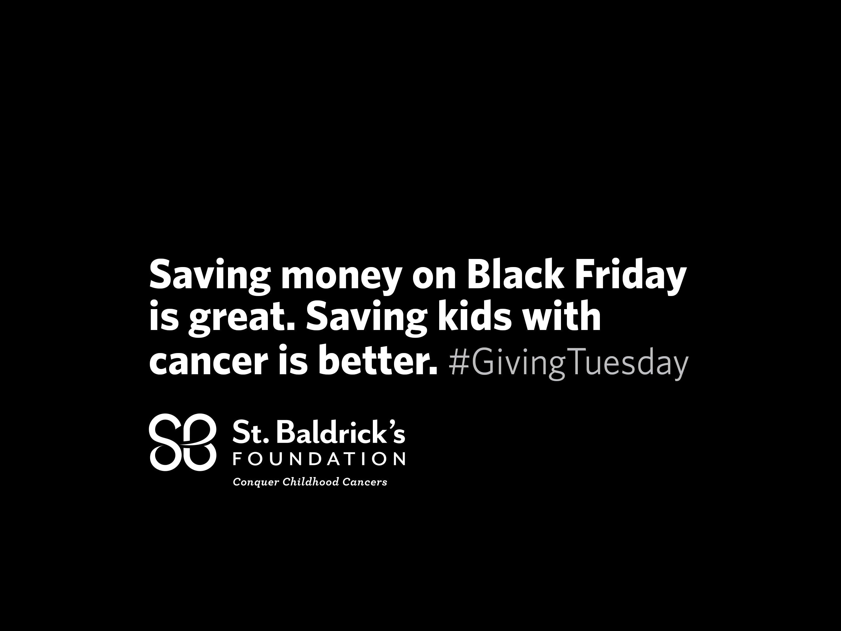 St. Baldrick's Foundation Challenges Holiday Shoppers to Save Kids with Cancer with Giving Tuesday Campaign