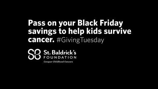 Pass on your black friday savings to help kids survive cancer. #GivingTuesday